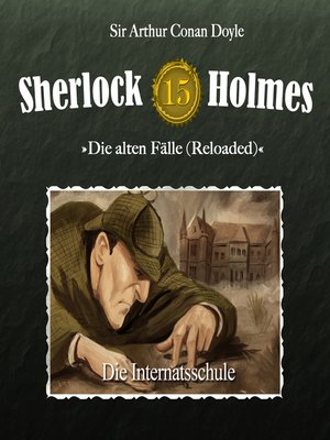 cover image of Sherlock Holmes, Die alten Fälle (Reloaded), Fall 15